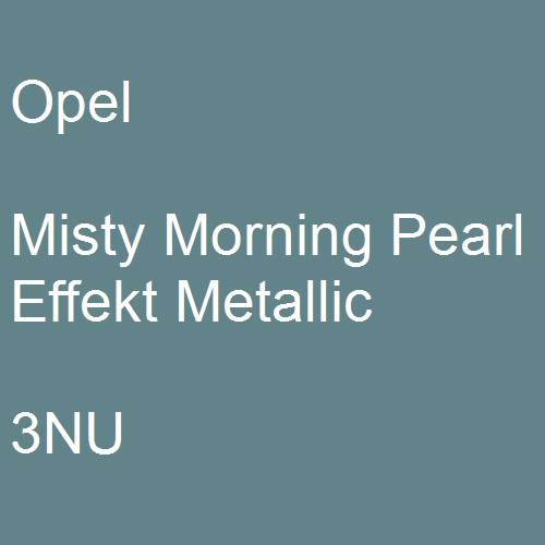 Opel, Misty Morning Pearl Effekt Metallic, 3NU.